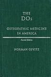 The DOS: Osteopathic Medicine in America