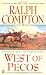 Book West of Pecos: A Ralph Compton Novel