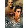 Chasing Smoke