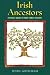 Irish Ancestors: A Pocket Guide to Your Family History