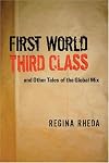First World Third Class and Other Tales of the Global Mix (Texas Pan American Literature in Translation)