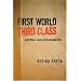 First World Third Class and Other Tales of the Global Mix (Texas Pan American Literature in Translation)