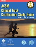 Acsm Clinical Track Certification Study Guide