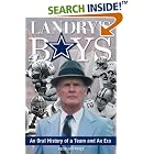 Click here to buy Landry's Boys: An Oral History Of A Team And An Era by Peter Golenbock.