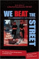 We Beat the Street: How a Friendship Led to Success