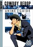Cowboy Bebop Complete Anime Guide, Book 3 (of 6)