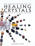 Illustrated Directory of Healing Crystals