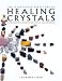 Book The Illustrated Directory of Healing Crystals: A Comprehensive Guide to 150 Crystals and Gemstones