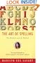 The Art of Spelling: The Madness and the Method