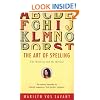 The Art of Spelling: The Madness and the Method
