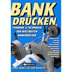 Bankdr�cken: Training und Techniken der weltbesten Bankdr�cker
