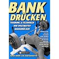 Bankdr�cken: Training und Techniken der weltbesten Bankdr�cker