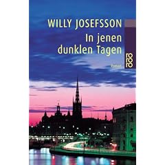In jenen dunklen Tagen.