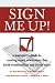 Sign Me Up!: A marketer's guide to creating email newsletters that build relationships and boost sales (Return Path Books)