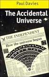 The Accidental Universe