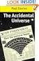 The Accidental Universe