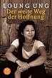 Der weite Weg der Hoffnung