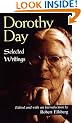 Dorothy Day: Selected Writings