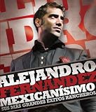 Mexicanisimo: Sus Mas Grandes Exitos Rancheros