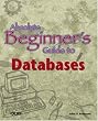 Absolute Beginner's Guide to Databases