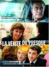 La verite ou...