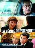 La verite ou presque