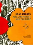 Review Ridinghouse  / Dear Images: Art, Copyright and Culture