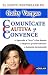Comunícate, cautiva y convence