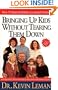 Bringing Up Kids Without Tearing  Them Down How To Raise Confident, Successful Children