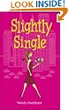 Slightly Single (Red Dress Ink (Numbered Paperback))