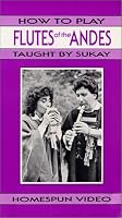 How To Play Flutes Of The Andes