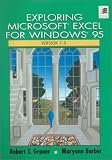 Exploring Microsoft Excel 7.0 for Windows 95