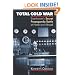 Total Cold War: Eisenhower's Secret Propaganda Battle at Home and Abroad