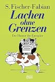 Lachen ohne Grenzen - Der Humor der Europ&auml;er. - Siegfried Fischer-Fabian, Siegfried Fischer- Fabian