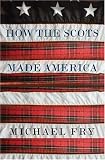 How the Scots Made America