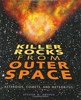 Killer Rocks from Outer Space: Asteroids, Comets, and Meteors (Discovery)