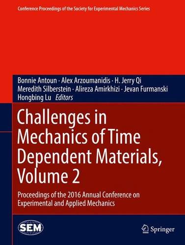 Challenges in Mechanics of Time Dependent Materials, Volume 2: Proceedings of the 2016 Annual Conference on Experimental and Applied Mechanics (Conference Proceedings of the Society for Experimental Mechanics Series)の表紙