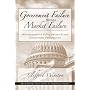 Government Failure versus Market Failure: Microeconomic Policy Research And Government Performance