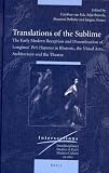 Translations of the sublime : the early modern reception and dissemination of Longinus' Peri hupsous in rhetoric, the visual arts, architecture and the theatre