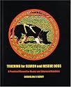 Tracking for Search and Rescue Dogs: A Practical Manual for Novice and Advanced Handlers
