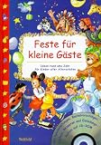 Produkt-Bild: Feste f&uuml;r kleine G&auml;ste. Ideen rund ums Jahr f&uuml;r Kinder aller Altersstufen
