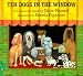 Ten Dogs in the Window: A Countdown Book