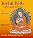 Joyful Path of Good Fortune: The Complete Buddhist Path to Enlightenment