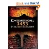 Konstantinopel 1453: Die letzte Schlacht