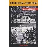Noir dessein en verte Erinnpar Laurence Fontaine