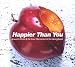 Jesus H Christ and the Four Hornsmen of the Apocalypse - Happier Than You