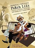 Porch Lies Tales Of Slicksters Tricksters And Other Wily Characters Porch Lies