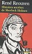 Histoires secr�tes de Sherlock Holmes : Celles que Watson a �voqu�es sans les raconter Celles que Watson n'a jamais os� �voquer