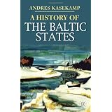 A History of the Baltic States (Palgrave Essential Histories)
