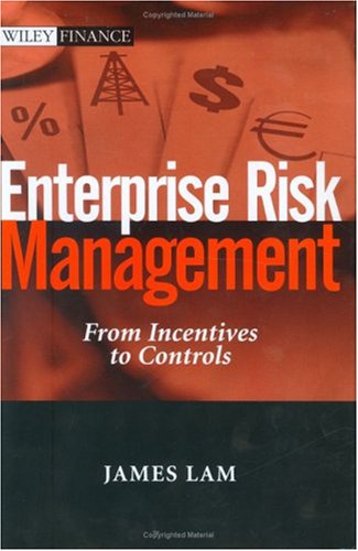 Enterprise Risk Management: From Incentives to Controls (Wiley Finance)